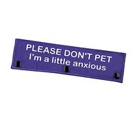 Parche para correa de perro nervioso, con texto en inglés "Please Don't Pet I'm A Little Anxious", para perro con distanciamiento social (poco ansioso)