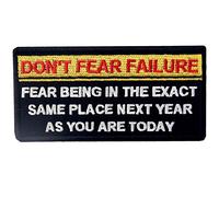 Parche táctico bordado con texto en inglés "Don't Fear Failure, Fear Being In The Exact Same Place Next Year Morale Applique Iron On Sew On Emblema