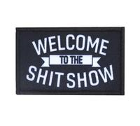 Parche táctico bordado de tela con texto en inglés "Welcome to The Shit Show Morale" (8 cm x 5 cm), diseño de las fuerzas de airsoft militares