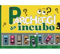Parcheggi da incubo: Se Parcheggi Così, Meriti Solo Insulti