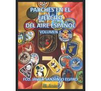 PARCHES EN EL EJÉRCITO DEL AIRE ESPAÑOL