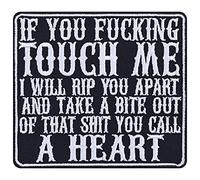 Parches ropa termoadhesivos "If you fucking touch me I will rip you apart and take a bite out of that shit you call a heart" Parche bordado Heavy Metal para planchar 90x100mm