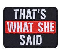 Parches ropa termoadhesivos "That's what she said" con bordado de humor | Parche con frase graciosa para planchar en bolsa deportiva | Para todo tipo de telas | 80x60 mm