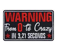 Parches ropa termoadhesivos: Warning - From 0 to crazy in 3,21 seconds. Parche bordado para motociclistas, para planchar. Emblema de heavy metal, 90x55 mm