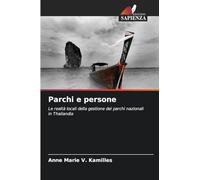 Parchi e persone: Le realtà locali della gestione dei parchi nazionali in Thailandia