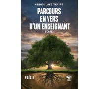 Parcours en vers d’un Enseignant: Tome I