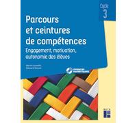 Parcours et ceintures de compétences cycle 3: Engagement, motivation, autonomie des élèves