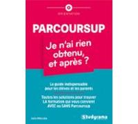 Parcoursup : Je Nai Rien Obtenu Et Après ? (ebook)