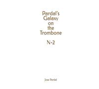 Pardal’s Galaxy on the Trombone N-2