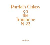 Pardal’s Galaxy on the Trombone N-22