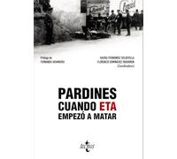 Pardines. Cuando ETA empezó a matar (Ciencia Política - Semilla y Surco - Serie de Ciencia Política)
