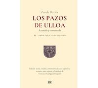 Pardo Bazán: Los Pazos de Ulloa. Anotada y comentada. Revisada para selectividad: Edición, notas, estudio, comentario de cada capítulo y síntesis para ... Rodríguez Risquete (Clásicos para todos)