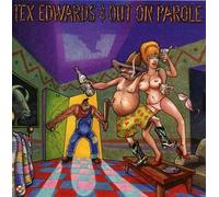 T Tex Edwards & Out On Parole - Pardon Me I'Ve Got Someone To Kill