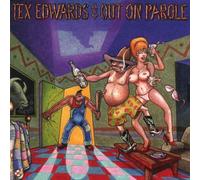 Pardon Me, I've Got Someone To Kill by T. Tex Edwards & Out On Parole (2007-10-09)