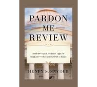 Pardon Me Review: Inside Bevelyn B. Williams' Fight for Religious Freedom and Her Path to Justice