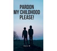 Pardon My Childhood Please!