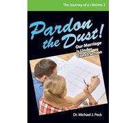 Pardon the Dust: Our Marriage is Under Construction