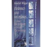 Pardonnez-nous Nos Enfances... (ebook)
