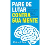 PARE DE LUTAR CONTRA SUA MENTE: Como o estoicismo pode transformar a mente TDHA