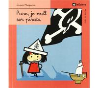 Pare, jo vull ser pirata (Cues de Sirena)