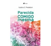 Parecida Comigo Mesma (ebook)