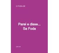 Parei E Disse Sa Foda (ebook)