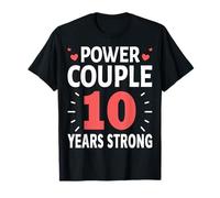 Pareja Poderosa 10 Años Fuerte - 10º Aniversario Marido Esposa Camiseta