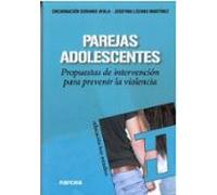 Parejas adolescentes: Propuestas de intervención para prevenir la violencia: 187 (Educación Hoy Estudios)