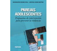 Parejas adolescentes: Propuestas de intervención para prevenir la violencia: 187 (Educación Hoy Estudios)