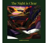 Parekh & Singh - The Night Is Clear [Vinilo]