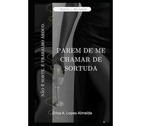Parem de Me Chamar de Sortuda: Não É Sorte. É Trabalho Árduo. (Desperte a alfa interior)