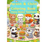 Parent & Child Coloring Book Yuru-Kawa Animals: A Cute and Easy Coloring Book for Toddlers, Preschoolers, and Families (Cute Animal)