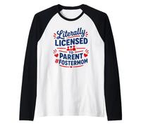 Parent Support Family Love Licensed To Parent Foster Mom Camiseta Manga Raglan
