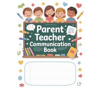 Parent Teacher Communication Book: Record, Organize & Track Daily Notes Between Home and School