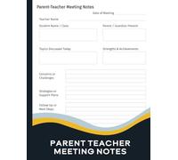 Parent-Teacher Meeting Notes Log Book: A Practical Record Keeper for School Staff to Track Conversations, Concerns, and Action Points