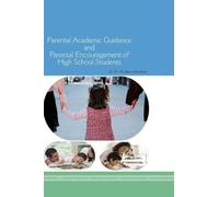 PARENTAL ACADEMIC GUIDANCE AND PARENTAL ENCOURAGEMENT OF HIGH SCHOOL STUDENTS