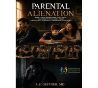 Parental Alienation: When a Parent Becomes Aware that a Child's Relationship with the Other Parent is Being Slowly Weakened Yet Chooses Not to Intervene