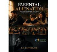 Parental Alienation: When a Parent Becomes Aware that a Child's Relationship with the Other Parent is Being Slowly Weakened Yet Chooses Not to Intervene
