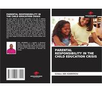 PARENTAL RESPONSIBILITY IN THE CHILD EDUCATION CRISIS