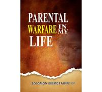 Parental Warfare in my Life