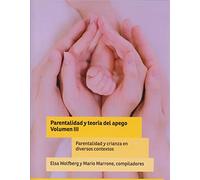 PARENTALIDAD Y TEORIA DEL APEGO V. III
