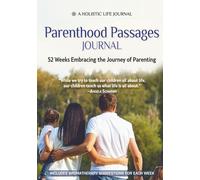Parenthood Passages: 52 Weeks Embracing the Journey of Parenting
