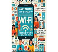 Parenting at the speed of Wifi