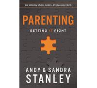 Parenting Bible Study Guide plus Streaming Video: Getting It Right