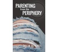 Parenting from the Periphery