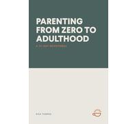 Parenting from Zero to Adulthood: A 31-Day Devotional