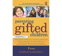 Parenting Gifted Children: The Authoritative Guide From the National Association for Gifted Children