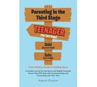 Parenting in the Third Stage: From Holding Hands to Holding Space