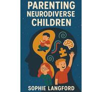 Parenting Neurodiverse Children