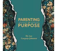 Parenting on Purpose: Raise Badass Humans by Becoming One Yourself